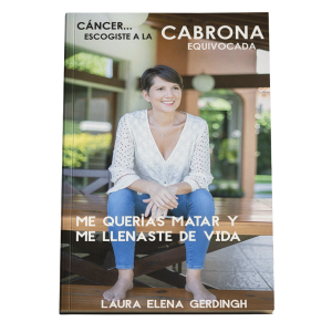 Libro: Cáncer Escogiste A La Cabrona Equivocada